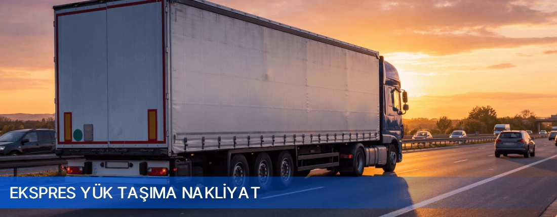 Ekspres Yuk Tasima Nakliyat Ekspres Yuk Tasima Nakliyat