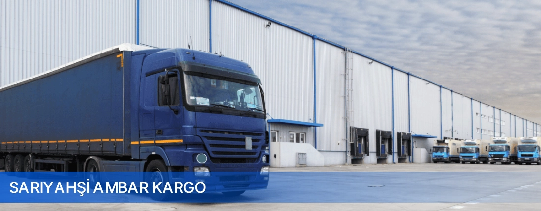 Sarıyahşi Ambar Kargo Sarıyahşi Ambar Kargo